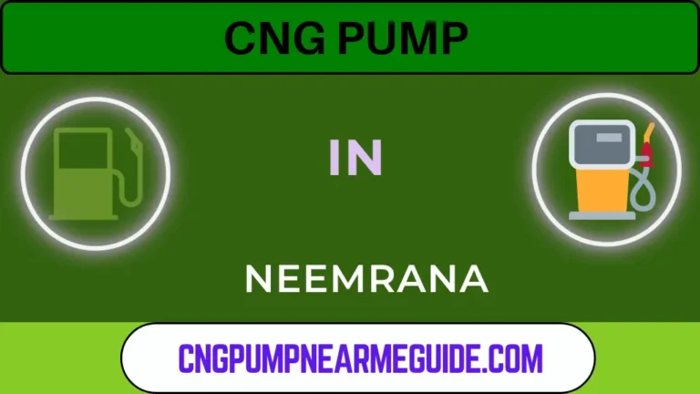 Neemrana CNG Pump Near Me