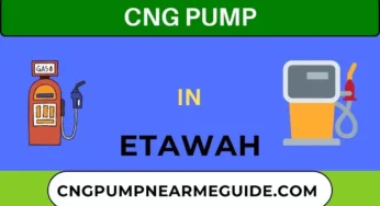 25+ List Of CNG Pump In Etawah, Uttarpradesh