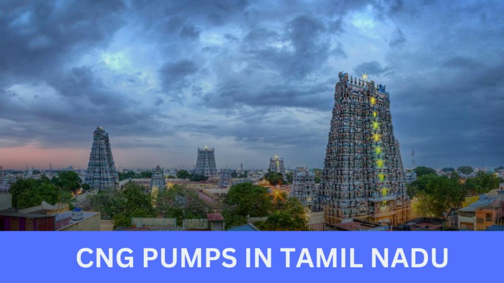 CNG pumps in Tamil Nadu