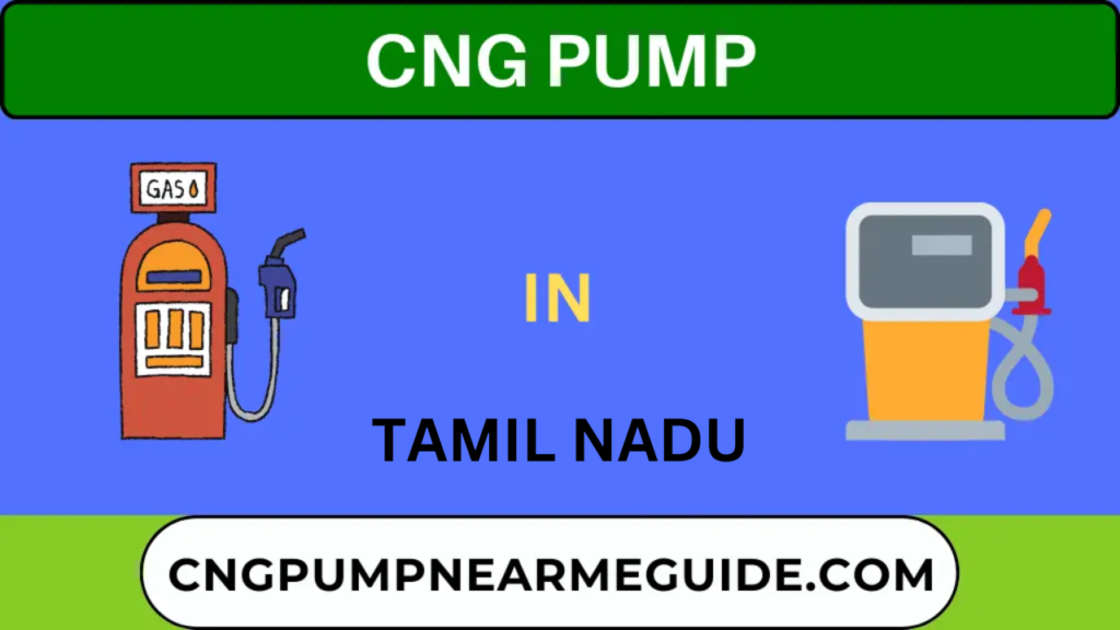 CNG pumps in Tamil Nadu