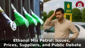 Ethanol Mix Petrol: Issues, Prices, Suppliers, and Public Debate